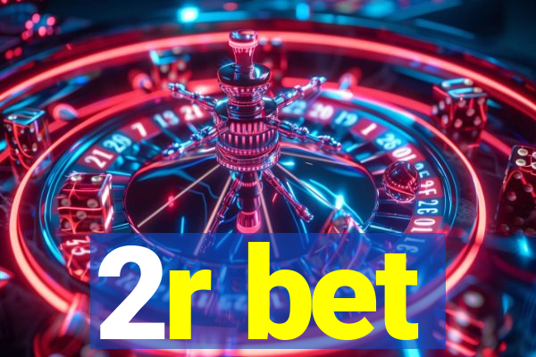 2r bet